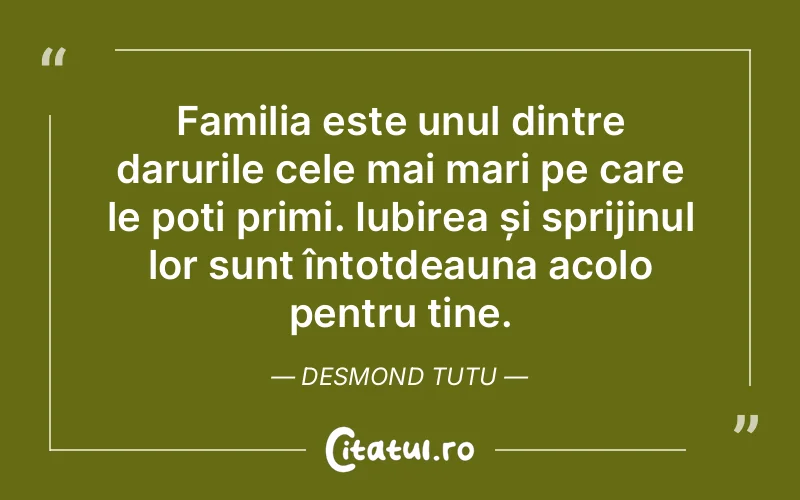 Familia este unul dintre darurile cele mai mari pe...