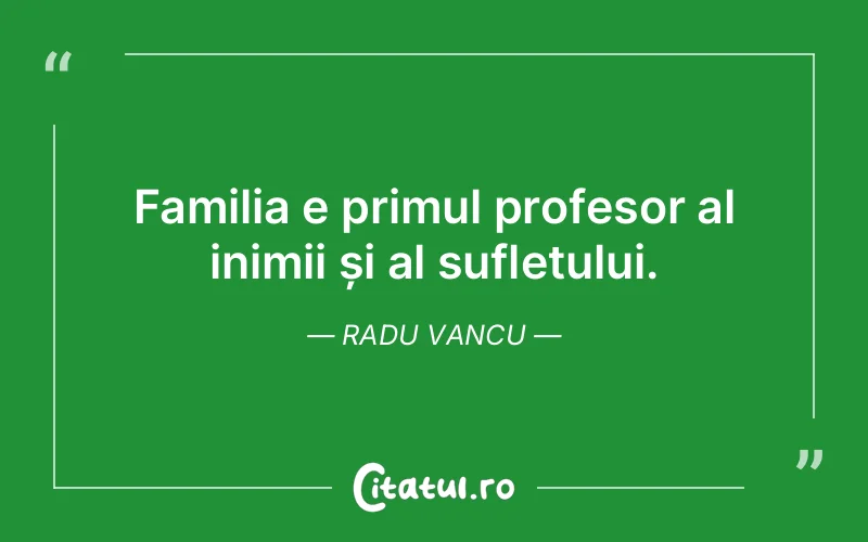 Familia e primul profesor al inimii și al sufletu...