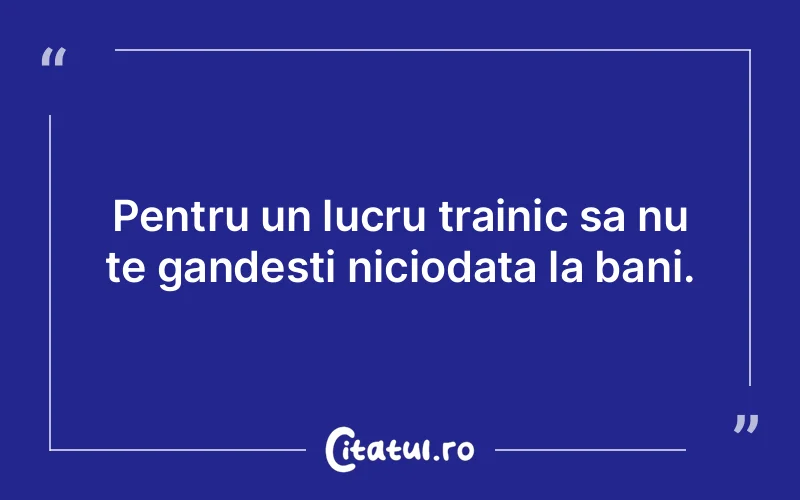Citat Viață - Citatul.ro